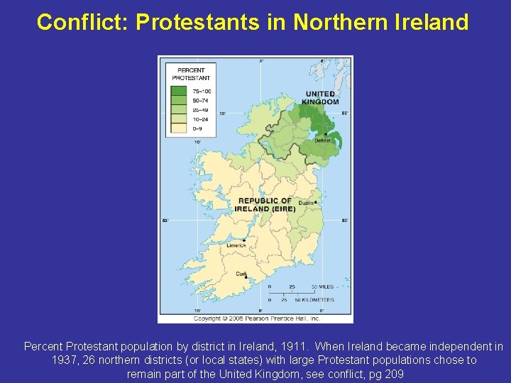 Conflict: Protestants in Northern Ireland Percent Protestant population by district in Ireland, 1911. When