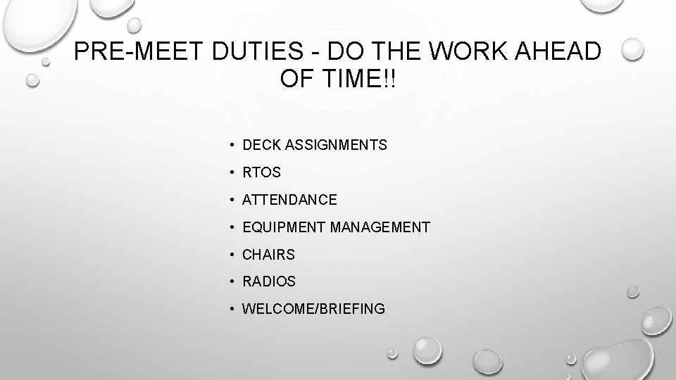 PRE-MEET DUTIES - DO THE WORK AHEAD OF TIME!! • DECK ASSIGNMENTS • RTOS PRE-MEET DUTIES - DO THE WORK AHEAD OF TIME!! • DECK ASSIGNMENTS • RTOS