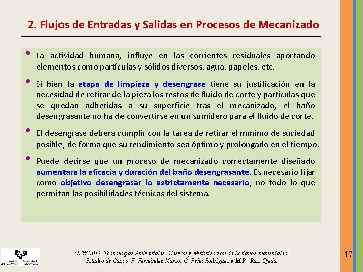 2. Flujos de Entradas y Salidas en Procesos de Mecanizado • • La actividad 2. Flujos de Entradas y Salidas en Procesos de Mecanizado • • La actividad