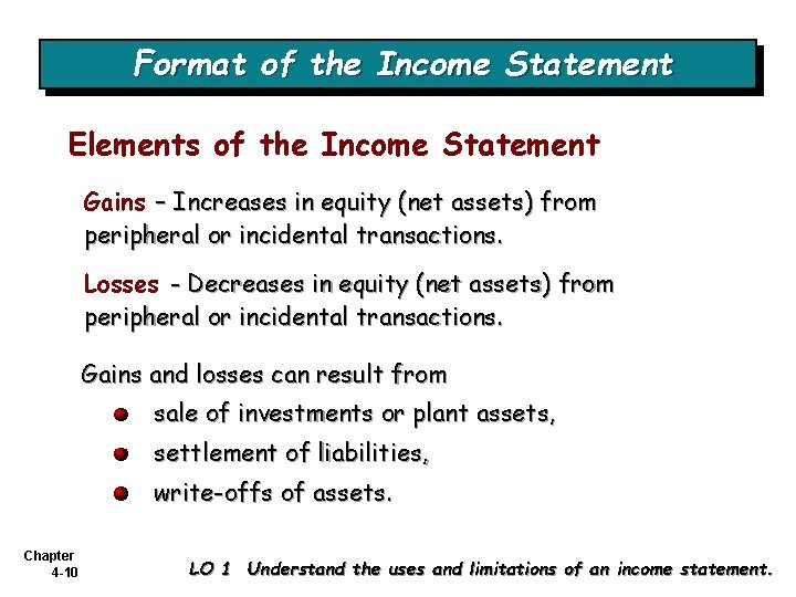 Format of the Income Statement Elements of the Income Statement Gains – Increases in Format of the Income Statement Elements of the Income Statement Gains – Increases in