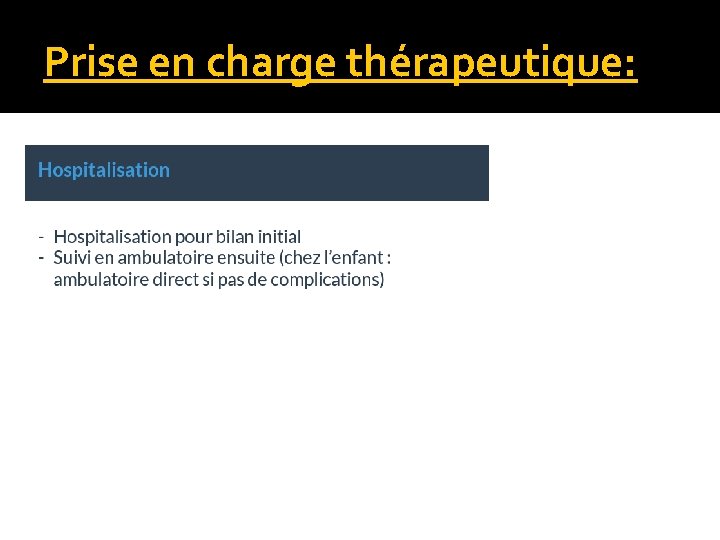 Prise en charge thérapeutique: 