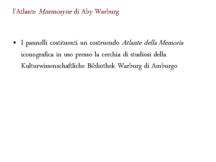 l’Atlante Mnemosyne di Aby Warburg • I pannelli costituenti un costruendo Atlante della Memoria