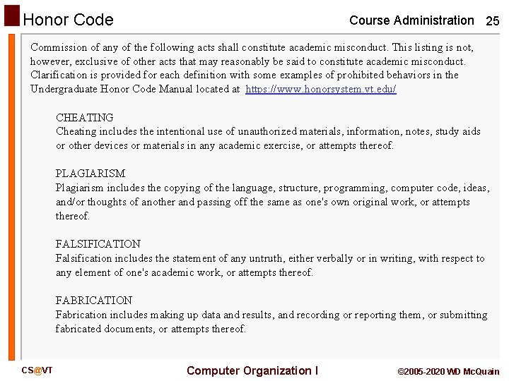Honor Code Course Administration 25 Commission of any of the following acts shall constitute