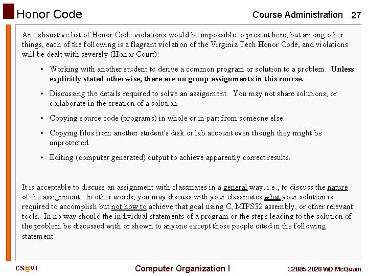 Honor Code Course Administration 27 An exhaustive list of Honor Code violations would be