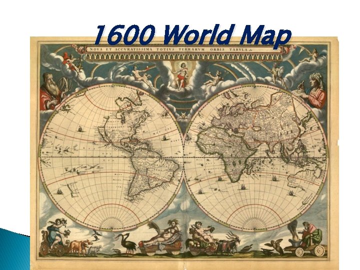 1600 World Map 