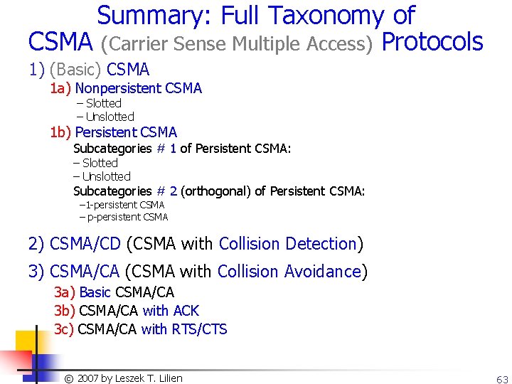 Summary: Full Taxonomy of CSMA (Carrier Sense Multiple Access) Protocols 1) (Basic) CSMA 1
