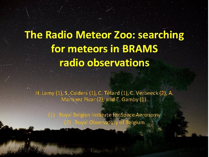 The Radio Meteor Zoo: searching for meteors in BRAMS radio observations H. Lamy (1),