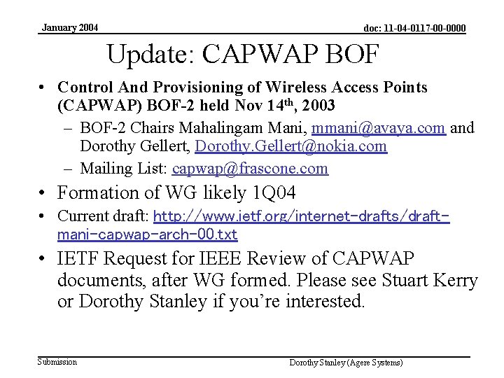 January 2004 doc: 11 -04 -0117 -00 -0000 Update: CAPWAP BOF • Control And