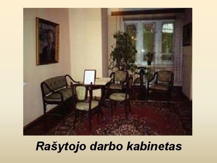 Rašytojo darbo kabinetas 