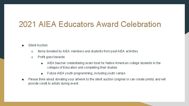 2021 AIEA Educators Award Celebration ● ● Silent Auction: ○ Items donated by AIEA 2021 AIEA Educators Award Celebration ● ● Silent Auction: ○ Items donated by AIEA