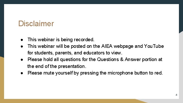 Disclaimer ● This webinar is being recorded. ● This webinar will be posted on Disclaimer ● This webinar is being recorded. ● This webinar will be posted on
