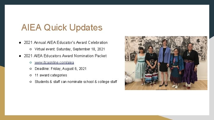 AIEA Quick Updates ● 2021 Annual AIEA Educator’s Award Celebration ○ Virtual event: Saturday, AIEA Quick Updates ● 2021 Annual AIEA Educator’s Award Celebration ○ Virtual event: Saturday,