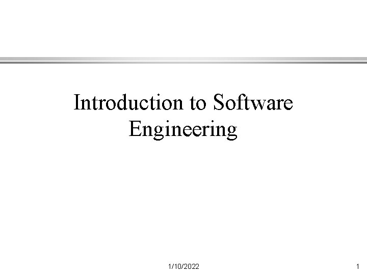 Introduction to Software Engineering 1102022 1 Programming versus