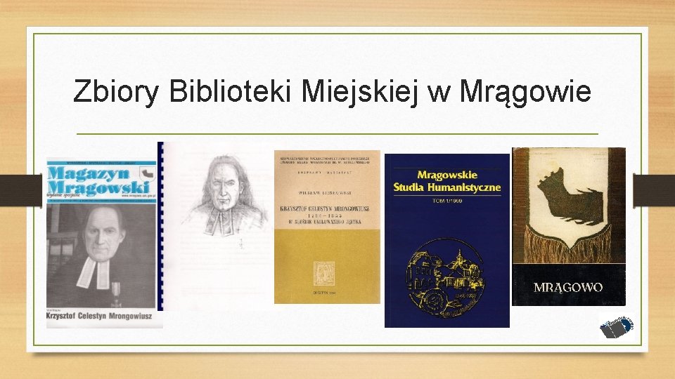 Zbiory Biblioteki Miejskiej w Mrągowie 