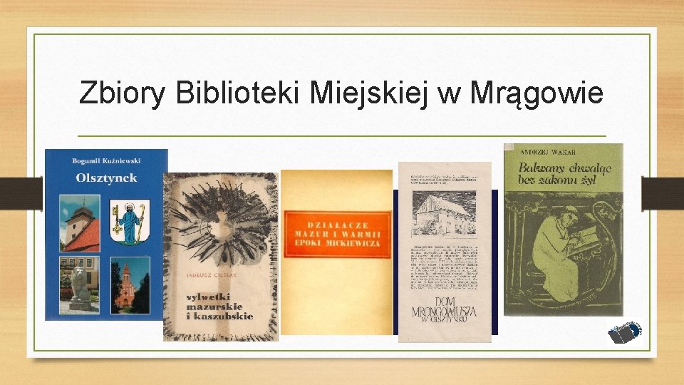 Zbiory Biblioteki Miejskiej w Mrągowie 