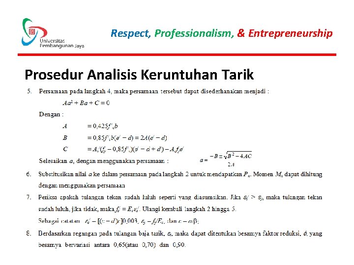 Respect, Professionalism, & Entrepreneurship Prosedur Analisis Keruntuhan Tarik 