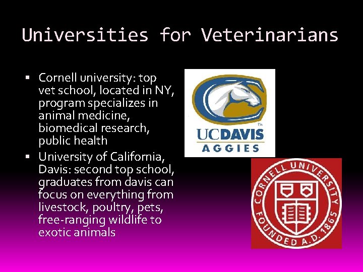Universities for Veterinarians Cornell university: top vet school, located in NY, program specializes in
