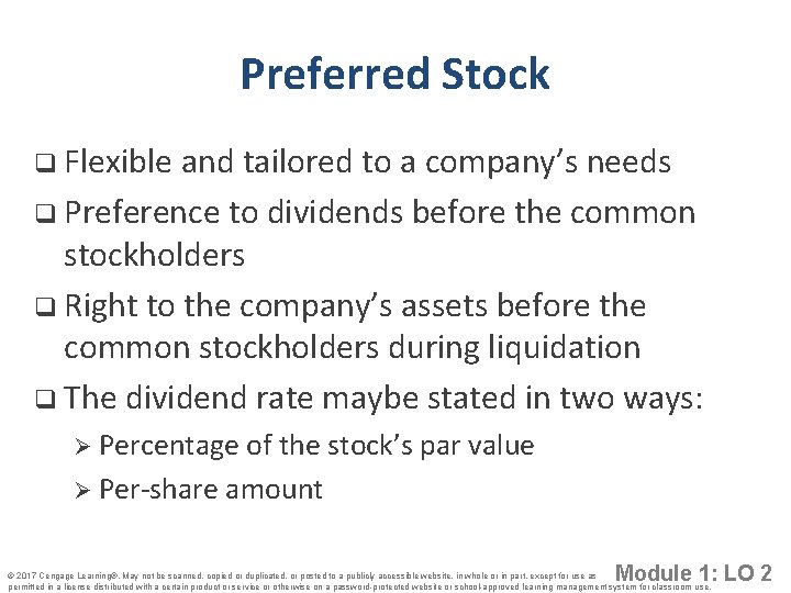 Preferred Stock q Flexible and tailored to a company’s needs q Preference to dividends