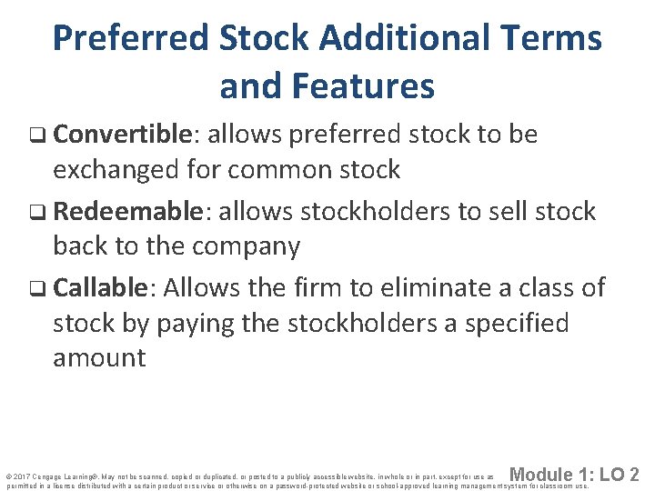 Preferred Stock Additional Terms and Features q Convertible: allows preferred stock to be exchanged