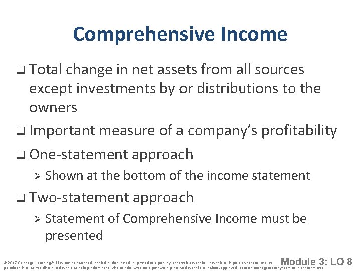 Comprehensive Income q Total change in net assets from all sources except investments by