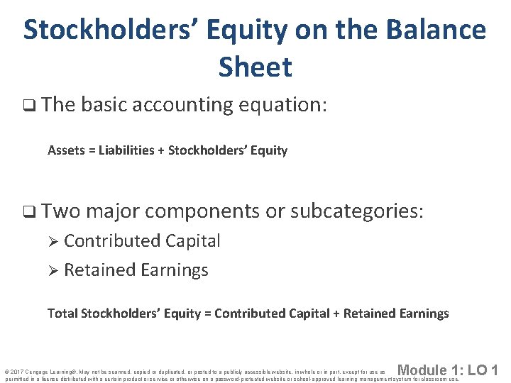 Stockholders’ Equity on the Balance Sheet q The basic accounting equation: Assets = Liabilities