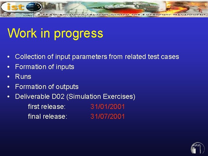 Work in progress • • • Collection of input parameters from related test cases Work in progress • • • Collection of input parameters from related test cases