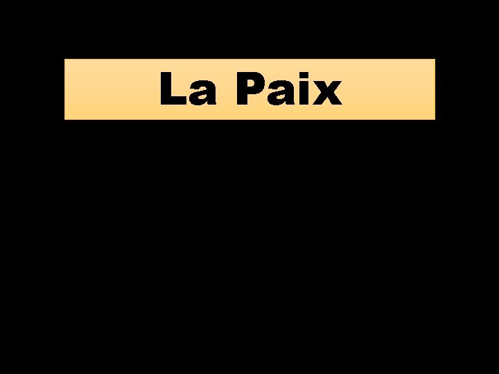 La Paix La Paix