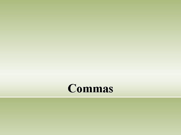 Commas 