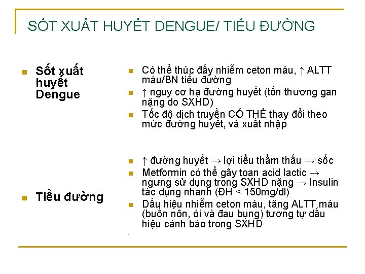 SỐT XUẤT HUYẾT DENGUE/ TIỂU ĐƯỜNG n Sốt xuất huyết Dengue n n n