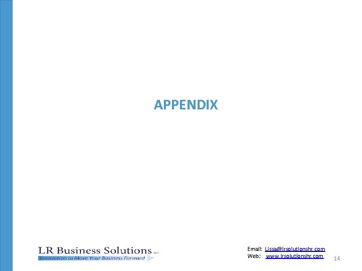 APPENDIX Email: Lissa@lrsolutionshr. com Web: www. lrsolutionshr. com 14 