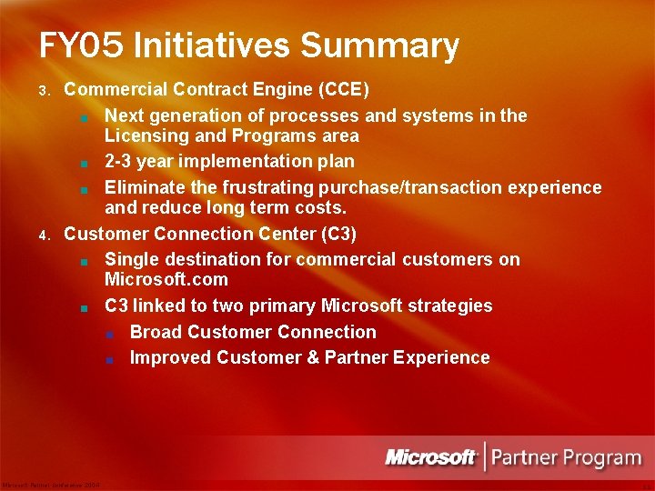 FY 05 Initiatives Summary 3. 4. Commercial Contract Engine (CCE) ■ Next generation of