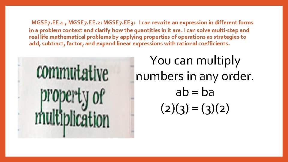 MGSE 7. EE. 1 , MGSE 7. EE. 2: MGSE 7. EE 3: I