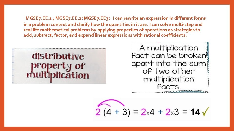 MGSE 7. EE. 1 , MGSE 7. EE. 2: MGSE 7. EE 3: I