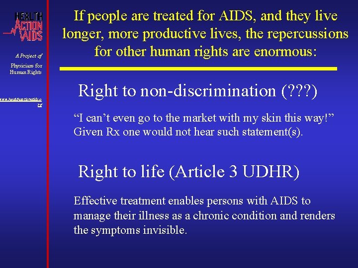 A Project of If people are treated for AIDS, and they live longer, more A Project of If people are treated for AIDS, and they live longer, more