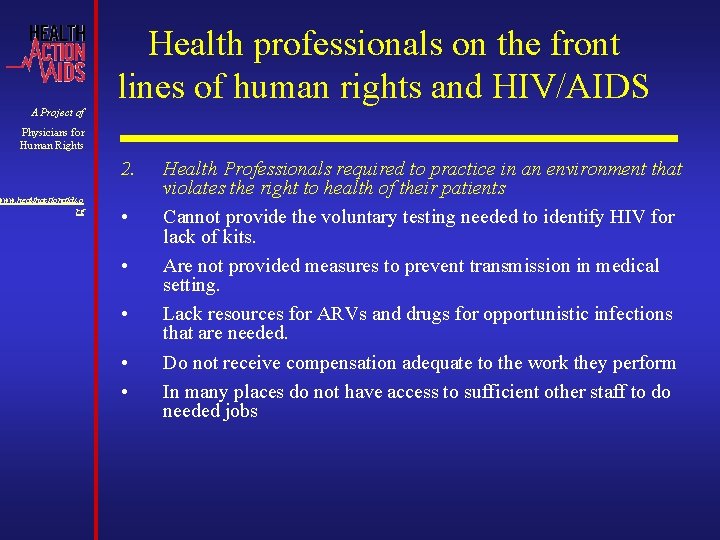 Health professionals on the front lines of human rights and HIV/AIDS A Project of Health professionals on the front lines of human rights and HIV/AIDS A Project of