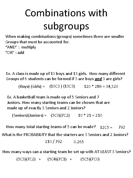 Combinations with subgroups When making combinations (groups) sometimes there are smaller Groups that must