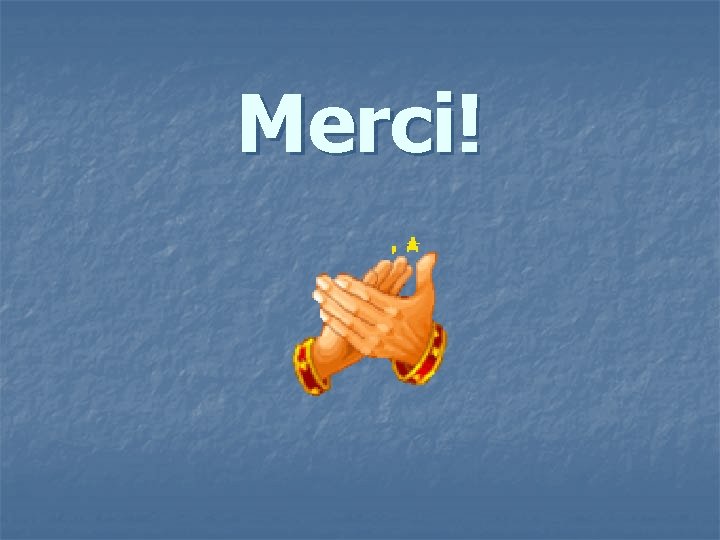 Merci! 