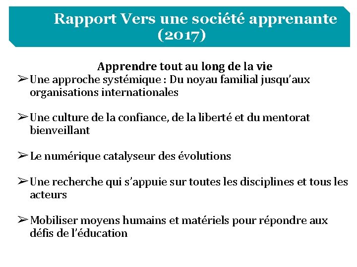 Rapport Vers une société apprenante (2017) Apprendre tout au long de la vie ➢