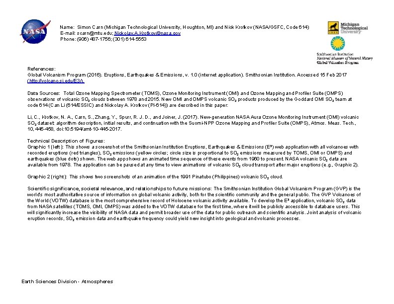 Name: Simon Carn (Michigan Technological University, Houghton, MI) and Nick Krotkov (NASA/GSFC, Code 614)