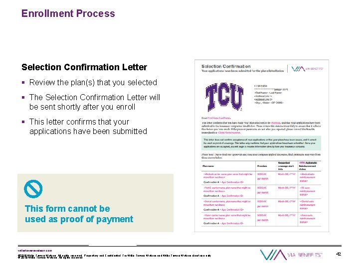 Enrollment Process Selection Confirmation Letter § Review the plan(s) that you selected § The