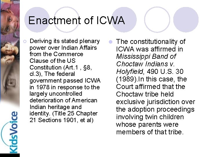 Enactment of ICWA ¡ Deriving its stated plenary power over Indian Affairs from the