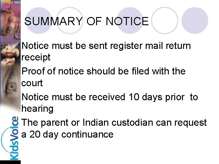SUMMARY OF NOTICE l Notice must be sent register mail return receipt l Proof