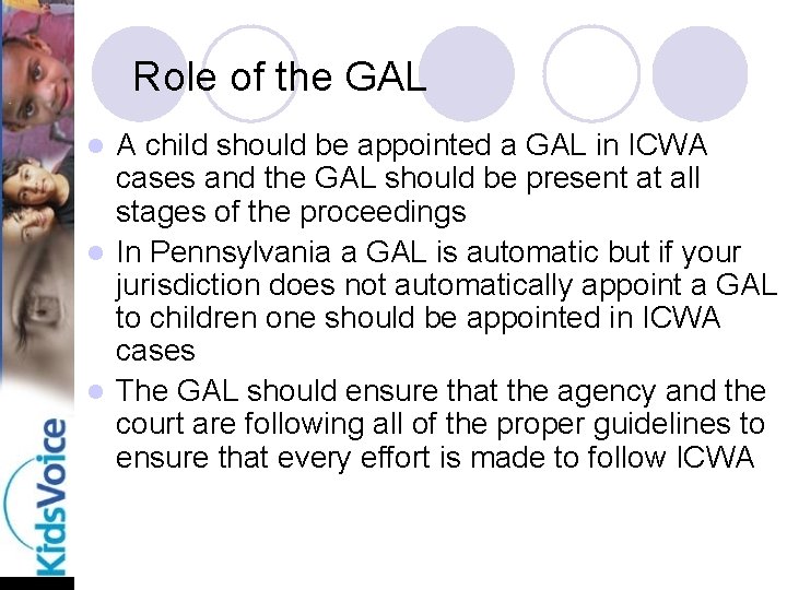 Role of the GAL A child should be appointed a GAL in ICWA cases