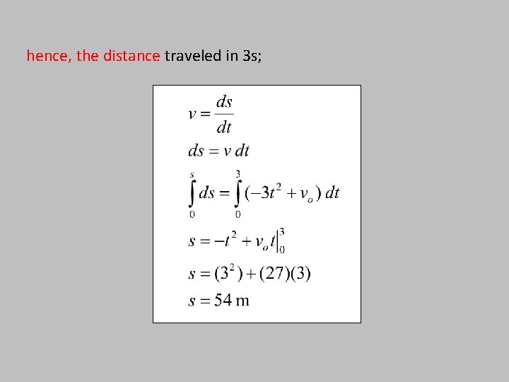 hence, the distance traveled in 3 s; 