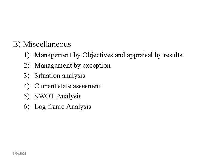 E) Miscellaneous 1) 2) 3) 4) 5) 6) 6/9/2021 Management by Objectives and appraisal