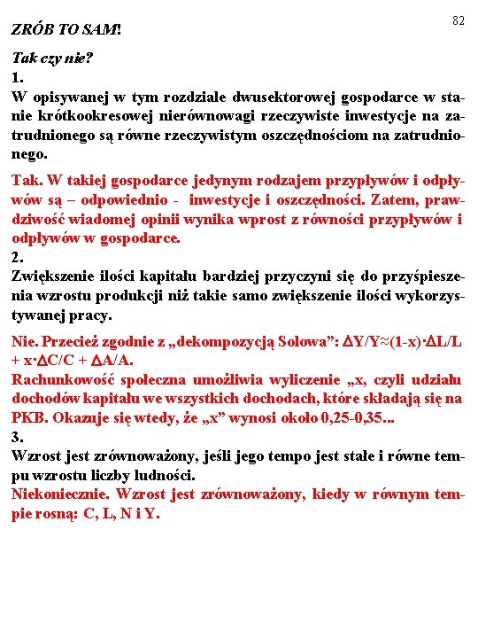 ZRÓB TO SAM! 82 Tak czy nie? 1. W opisywanej w tym rozdziale dwusektorowej