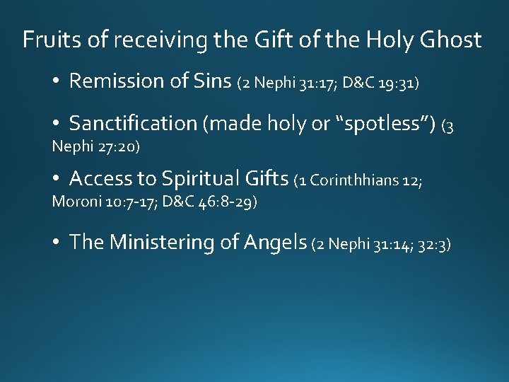 Fruits of receiving the Gift of the Holy Ghost • Remission of Sins (2