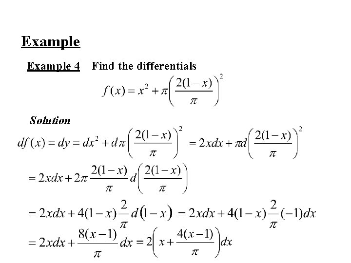 Example 4 Solution Find the differentials 