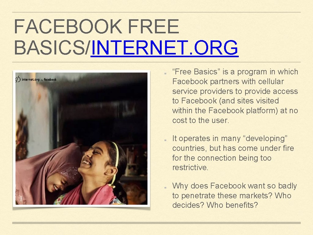 FACEBOOK FREE BASICS/INTERNET. ORG “Free Basics” is a program in which Facebook partners with