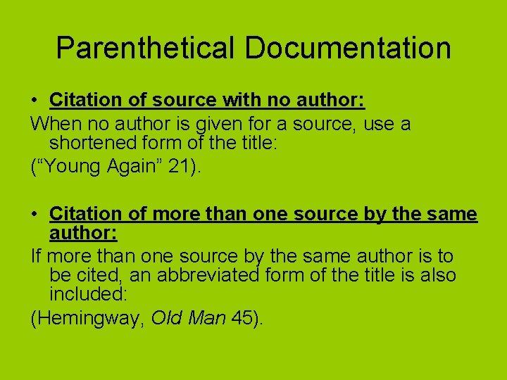 Parenthetical Documentation • Citation of source with no author: When no author is given